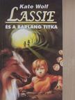 Kate Wolf - Lassie és a barlang titka [antikvár]