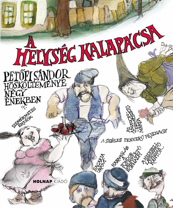 Petőfi Sándor - A helység kalapácsa