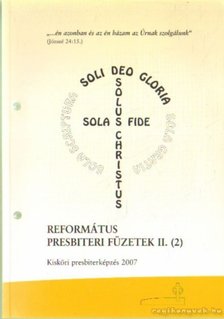 Dr. Judák Endre (összeáll.) - Református presbiteri füzetek II. (4) [antikvár]