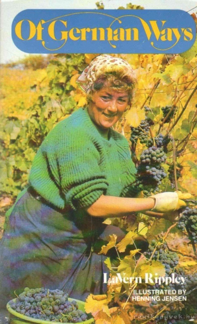 Rippley, LaVern - Of German Ways [antikvár]