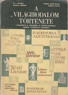 Ovidiu Drimba, Romul Munteanu, Edgar Papu, N. I. Barbu - A világirodalom története [antikvár]