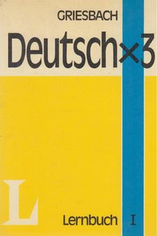 Heinz Griesbach - Deutsch x 3 - Lernbuch I [antikvár]