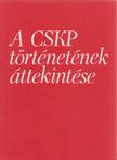 A CSKP történetének áttekintése [antikvár]