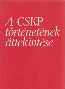 A CSKP történetének áttekintése [antikvár]