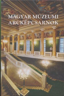 Viga Gyula, Bodó Sándor - Magyar múzeumi arcképcsarnok [antikvár]