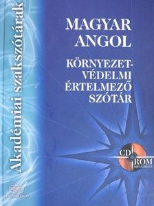 Magyar-angol környezetvédelmi értelmező szótár [antikvár]