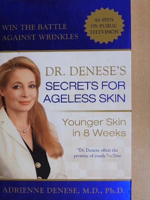Adrienne Denese - Dr. Denese's Secrets for Ageless Skin [antikvár]
