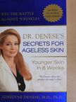 Adrienne Denese - Dr. Denese's Secrets for Ageless Skin [antikvár]