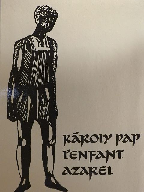 Károly Pap - L'Enfant Azarel [antikvár]