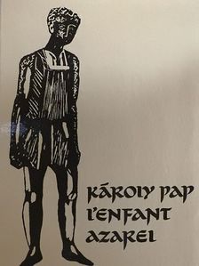 Károly Pap - L'Enfant Azarel [antikvár]