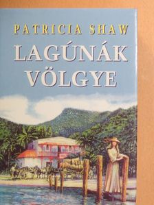 Patricia Shaw - Lagúnák völgye [antikvár]