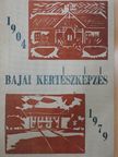 Dittler Ferenc - Bajai kertészképzés 1904-1979 [antikvár]