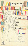 SCOTT, MARY - Es tut sich was im Paradies [antikvár]