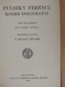 Pulszky Ferencz - Pulszky Ferencz kisebb dolgozatai [antikvár]