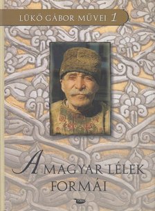 Lükő Gábor - A magyar lélek formái [antikvár]