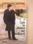 Leszek Kolakowski - Újabb kis előadások nagy kérdésekről [antikvár]