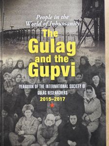 Bognár Zalán - The Gulag and the Gupvi (dedikált példány) [antikvár]