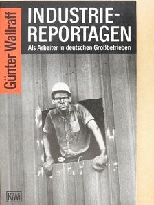 Günter Wallraff - Industriereportagen [antikvár]