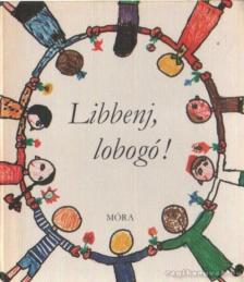 Mészáros Emőke - Libbenj, lobogó [antikvár]