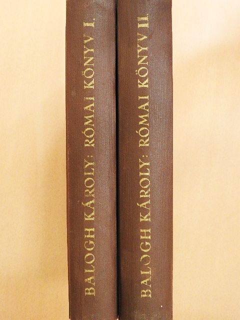 Balogh Károly - Római könyv I-II. [antikvár]