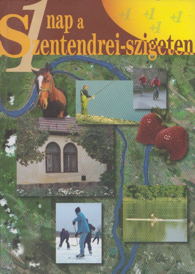 Kopasz János, Gaján Éva - Egy nap a Szentendrei-szigeten [antikvár]