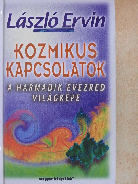 László Ervin - Kozmikus kapcsolatok [antikvár]