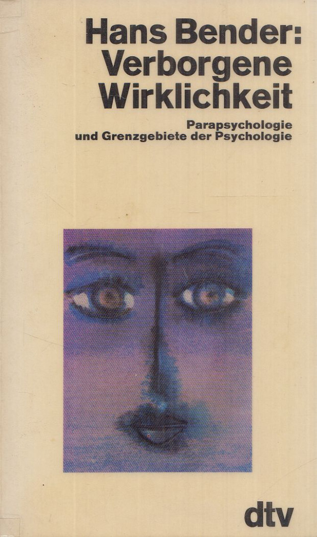 Bender, Hans - Verborgene Wirklichkeit [antikvár]