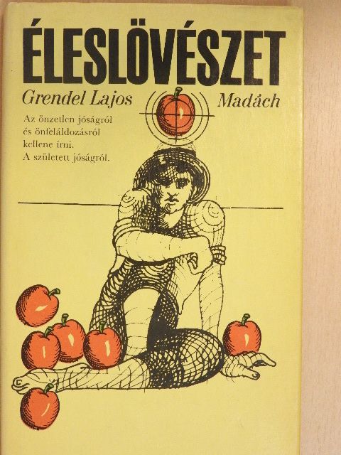 Grendel Lajos - Éleslövészet [antikvár]