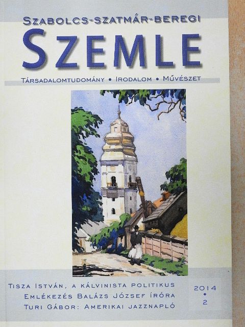 Antal Attila - Szabolcs-Szatmár-Beregi Szemle 2014/2. [antikvár]