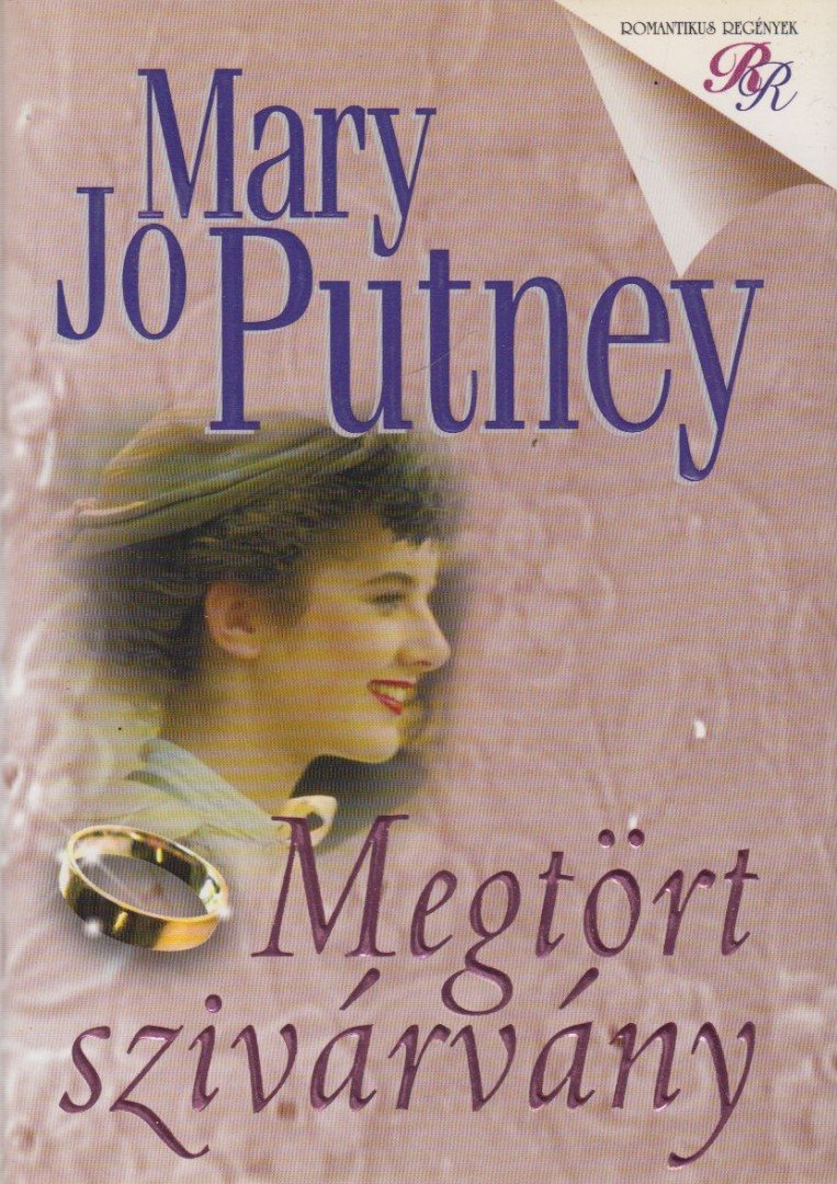 Mary Jo Putney - Megtört szivárvány [antikvár]