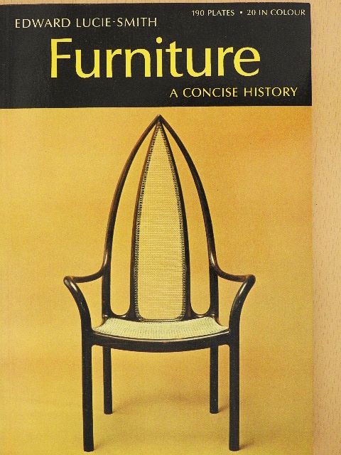 Edward Lucie-Smith - Furniture: a Concise History [antikvár]