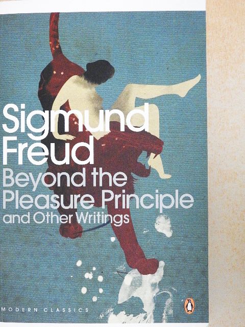 Sigmund Freud - Beyond the Pleasure Principle and Other Writings [antikvár]