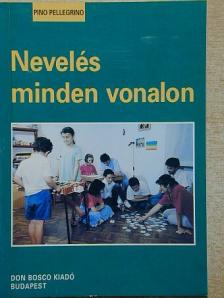 Pino Pellegrino - Nevelés minden vonalon [antikvár]