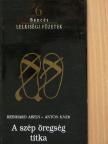 Anton Kner - A szép öregség titka [antikvár]