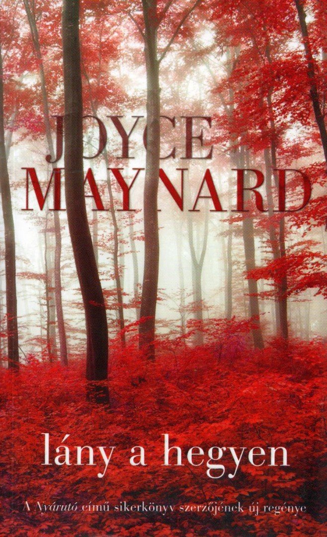 Joyce Maynard - Lány a hegyen [antikvár]
