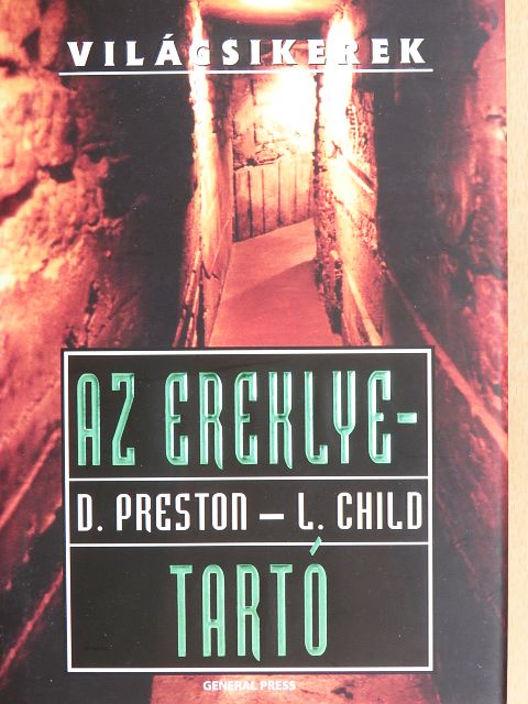 Douglas Preston - Az ereklyetartó [antikvár]