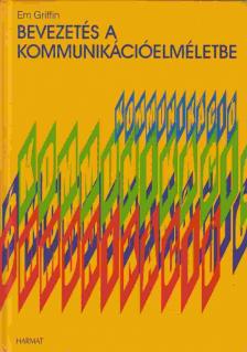 Em Griffin - Bevezetés a kommunikációelméletbe [antikvár]