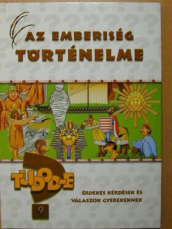 Tudod-e? - Az emberiség történelme [antikvár]