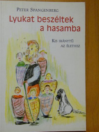 Peter Spangenberg - Lyukat beszéltek a hasamba [antikvár]