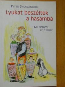 Peter Spangenberg - Lyukat beszéltek a hasamba [antikvár]