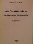 Dr. Csepregi Pál - Szőlőtermesztés III. [antikvár]