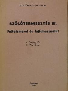 Dr. Csepregi Pál - Szőlőtermesztés III. [antikvár]