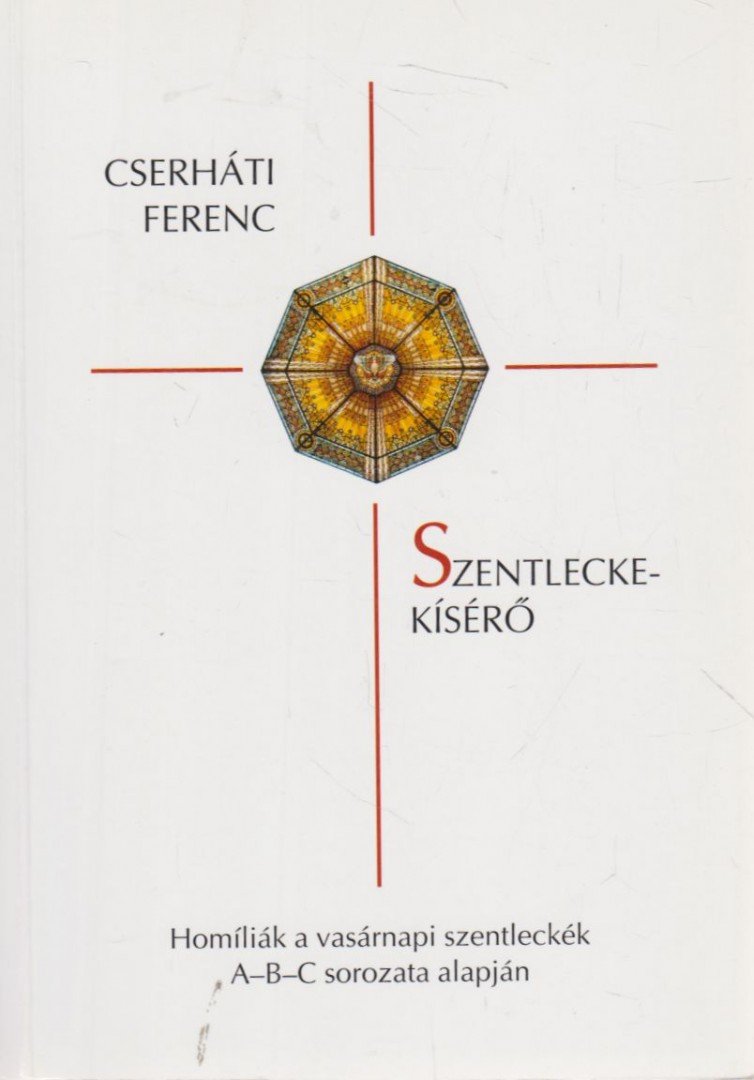 Cserháti Ferenc - Szentlecke-kísérő [antikvár]