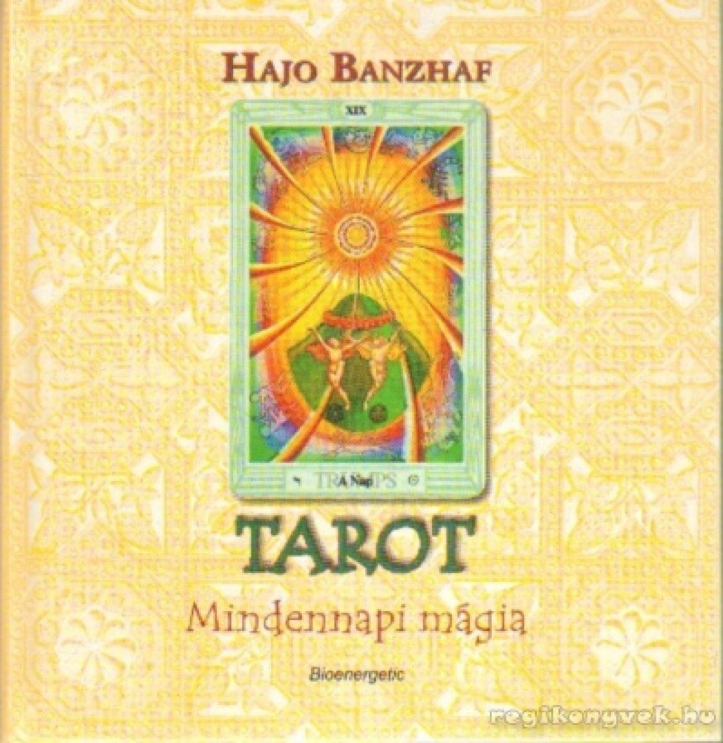 Hajo Banzhaf - Tarot - Mindennapi mágia [antikvár]