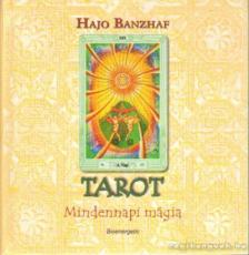 Hajo Banzhaf - Tarot - Mindennapi mágia [antikvár]