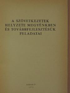 Bernula Mihály - A szövetkezetek helyzete megyénkben és továbbfejlesztésük feladatai [antikvár]
