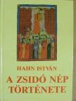 Hahn István - A zsidó nép története [antikvár]