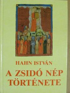 Hahn István - A zsidó nép története [antikvár]