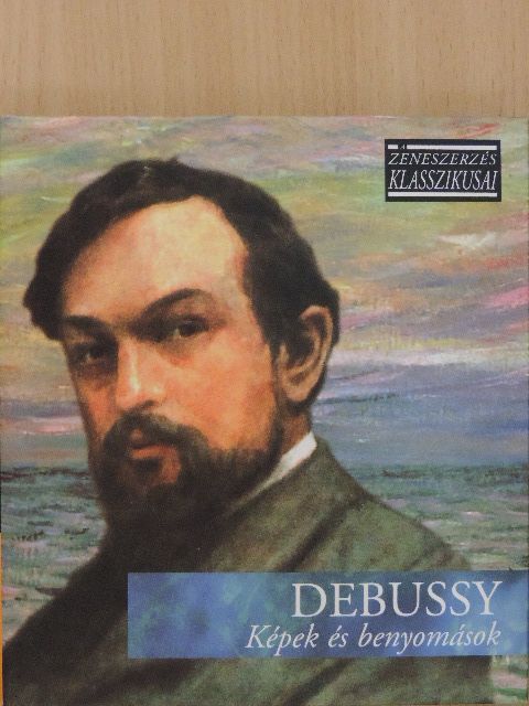 Debussy - Képek és benyomások - CD-vel [antikvár]