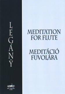 LEGÁNY DÉNES - MEDITÁCIÓ FUVOLÁRA